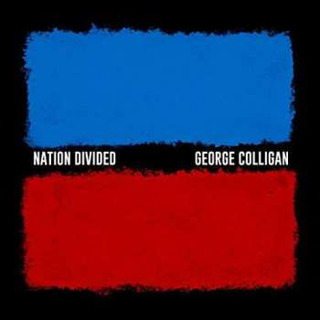 Album George Colligan: Nation Divided