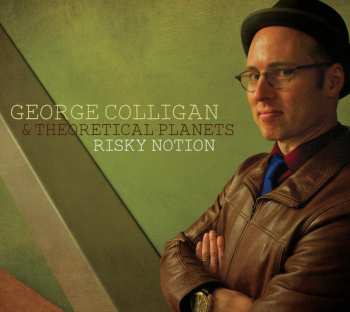 Album George Colligan & Theoretical Planets: Risky Notion