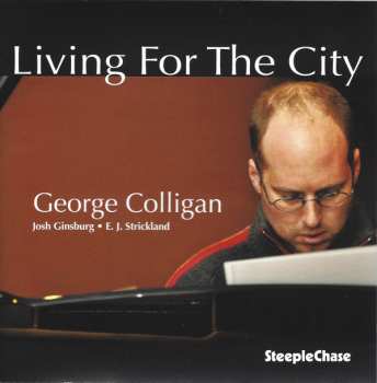 George Colligan Trio: Living For The City