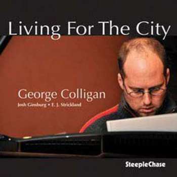 CD George Colligan Trio: Living For The City 408256