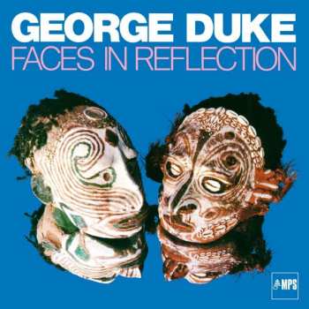 Album George Duke: Faces In Reflection