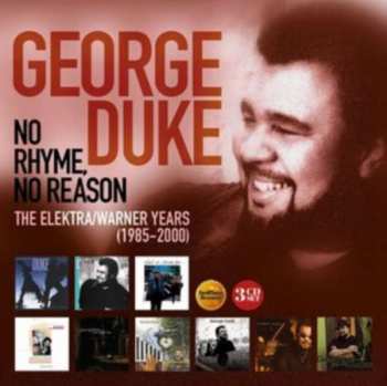 3CD George Duke: No Rhyme, No Reason: The Elektra/Warner Years (1985-2000) 461417