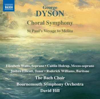 Album George Dyson: Choral Symphony