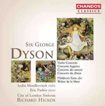 2CD Sir George Dyson: Violin Concerto / Concerto Leggiero / Concerto Da Camera / Concerto Da Chiesa / Children's Suite After Walter De La Mare 462745