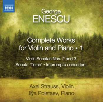 George Enescu: Complete Works For Violin And Piano - 1