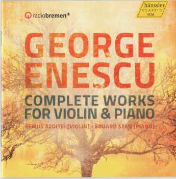 George Enescu: Complete Works For Violin And Piano