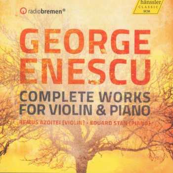 2CD George Enescu: Complete Works For Violin And Piano 382685