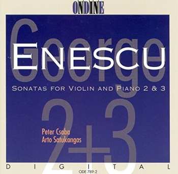 Album George Enescu: Sonatas For Violin And Piano 2 & 3