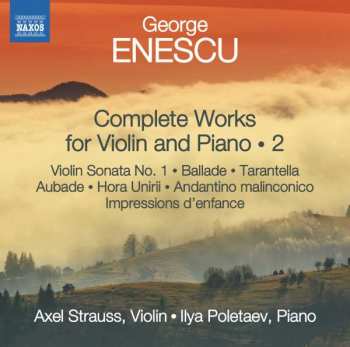 Album George Enescu: Sämtliche Werke Für Violine & Klavier Vol.2