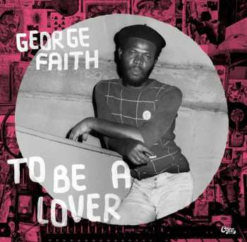 LP George Faith: To Be A Lover 310922