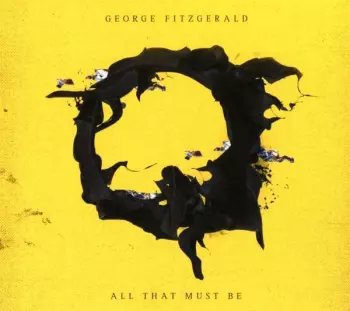 George FitzGerald: All That Must Be