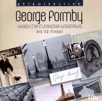 Album George Formby: When I'm Cleaning Windows