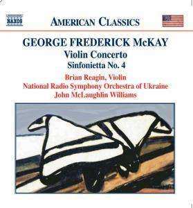 CD George Frederick McKay: Violin Concerto / Sinfonietta No. 4 537292