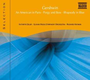 Album George Gershwin: An American In Paris • Porgy And Bess • Rhapsody In Blue