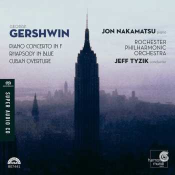 SACD George Gershwin: Piano Concerto In F / Rhapsody In Blue / Cuban Overture 468196