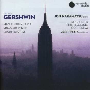George Gershwin: Piano Concerto In F / Rhapsody In Blue / Cuban Overture