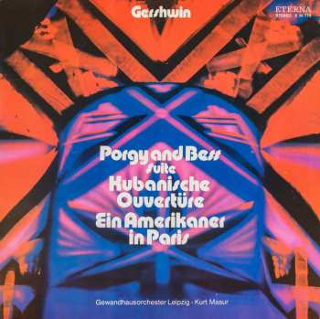 Album George Gershwin: Porgy And Bess Suite / Kubanische Ouvertüre / Ein Amerikaner In Paris