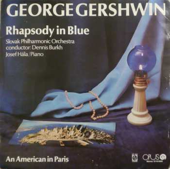 George Gershwin: Rhapsody In Blue / An American In Paris