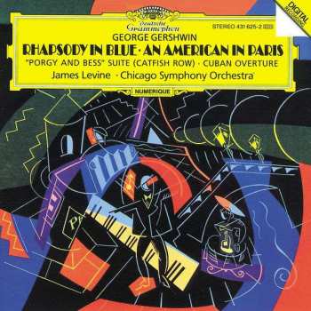 Album George Gershwin: Rhapsody In Blue / An American In Paris / "Porgy And Bess" Suite (Catfish Row) / Cuban Overture