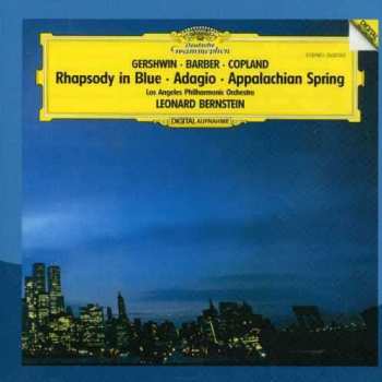 Album George Gershwin: Rhapsody In Blue • Appalachian Spring • Adagio