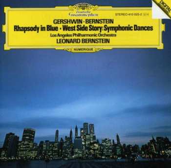 Album George Gershwin: Rhapsody In Blue · West Side Story: Symphonic Dances