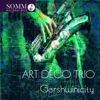 CD Art Deco Trio: Gershwinicity 444913