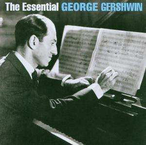 Album George Gershwin: The Essential George Gershwin