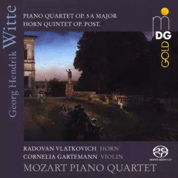 Piano Quartet Op. 5 A Major; Horn Quintet Op. Post.