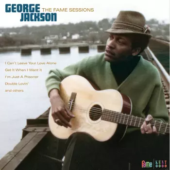 George Jackson: The Fame Sessions
