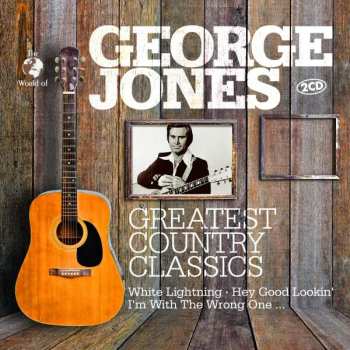 Album George Jones: The World Of Greatest Country Classics
