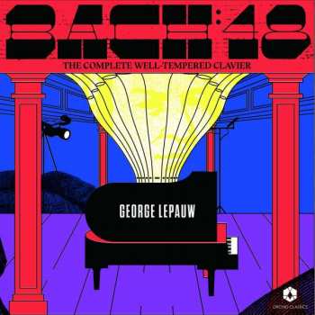 Album George Lepauw: Bach 48 - The Complete Well-Tempered Clavier