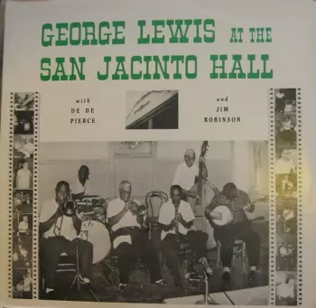 George Lewis: George Lewis At The San Jacinto Hall