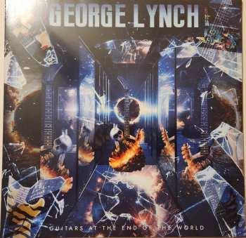 Album George Lynch: Guitars At The End Of The World