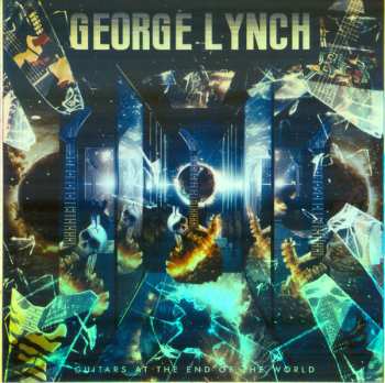 CD George Lynch: Guitars At The End Of The World 493488