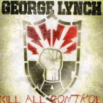 CD George Lynch: Kill All Control 19047