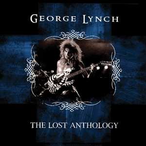 2LP George Lynch: Lost Anthology 507597