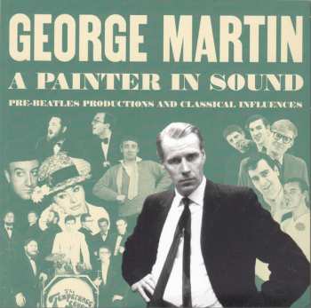 Album George Martin: A Painter In Sound Pre-beatles Productions And Classical Influences 4cd Set