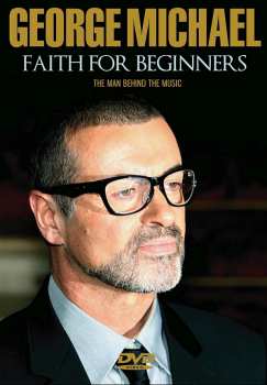 George Michael: Faith For Beginners