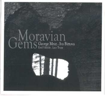 CD Iva Bittová: Moravian Gems