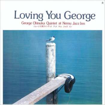 CD George Otsuka Quintet: Loving You George 228425
