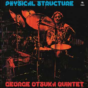 Album George Otsuka Quintet: Physical Structure