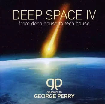 George Perry: Deep Space IV - From Deephouse To Techhouse