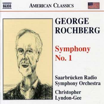 Album George Rochberg: Symphony No. 1