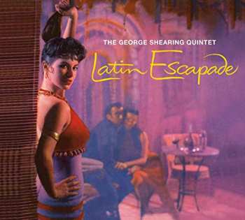 Album George Shearing: Latin Escapade + Mood Latino