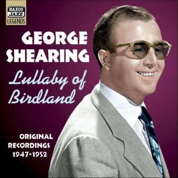 CD George Shearing: Lullaby Of Birdland 450772