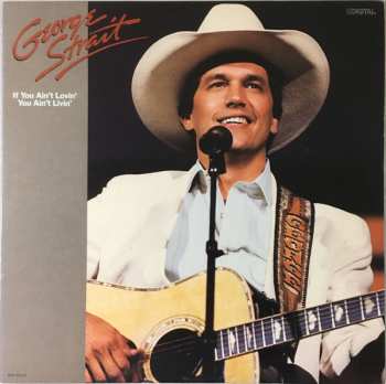 Album George Strait: If You Ain't Lovin' (You Ain't Livin')