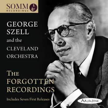 Album George Szell: Forgotten Recordings