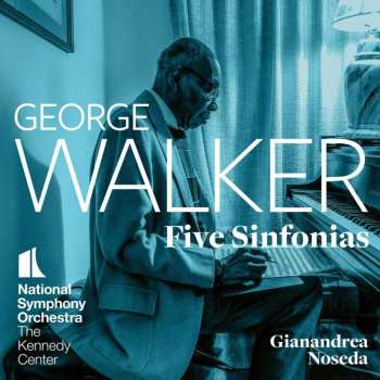 Album George Walker: Sinfonias Nr.1-5