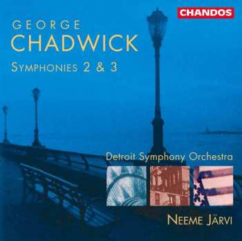 Album George Whitefield Chadwick: Symphonies 2 & 3