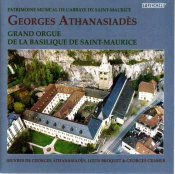 Album Georges Athanasiades: Georges Athanasiades - Grand Orgue De La Basilique De Saint-maurice